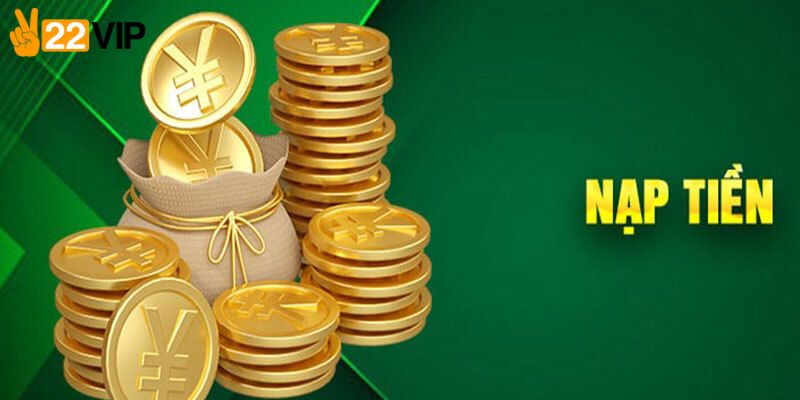 Trình tự các bước nạp tiền nhanh